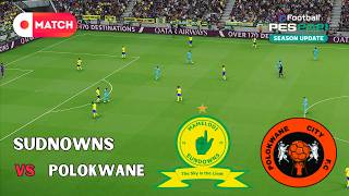 Download lagu Mamelodi Sudnowns vs Polokwane | MTN8 2026 Match Simulation | eFootball PES 2021 Full Gameplay