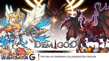 Demigod Idle: Rise of a legend - The Era of Overman Collaboration trailer