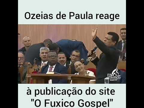 Ozeias de Paula reage a matéria do O Fuxico Gospel