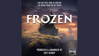 For The First Time In Forever from Frozen