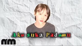 Panyessa - Aku Suka Padamu (Timur Version) ( Lirik Video)