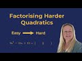 Factorising Harder Quadratics GCSE Maths HIGHER | Easy to Hard Exam Questions |