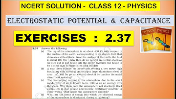 NCERT SOLUTION |CLASS 12 PHYSICS |ELECTROSTATIC POTENTIAL & CAPACITANCE EXERCISES 2.37 CBSE NEET JEE