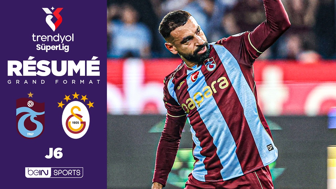 Résumé : SALAH PHARAONIQUE, Trabzonspor ÉCRASE Galatasaray