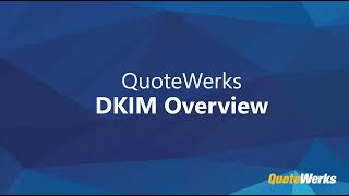 QuoteValet DKIM Overview