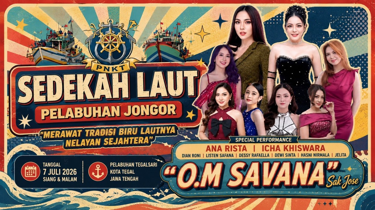 SEDEKAH LAUT PELABUHAN JONGOR Bersama O.M. SAVANA - JAWA TIMUR || SELASA, 7 JULI 2026