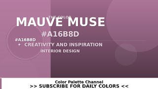 The Color Mauve Muse (#A16B8D) — Color Psychology & Design screenshot 2