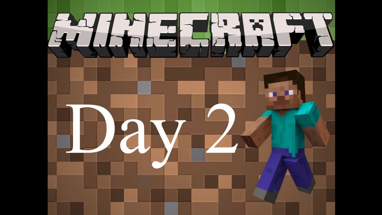 Minecraft Day 2 - YouTube