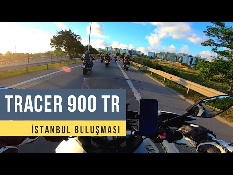 Tracer 900 Türkiye - İstanbul Buluşması