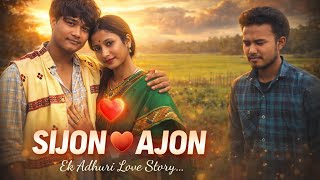 Sijon ❤️ Ajon | Part 1 | Mising Love Story 💔