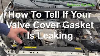 How To Tell If Your Valve Cover Gasket Is Leaking