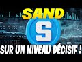 The sandbox sand  bottom long terme si cassure de ce niveau  comment bien se positionner 