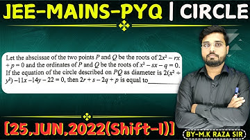 Let the abscissae of the two points P and Q be the roots of 2x² rx + p = 0 and the || Let
