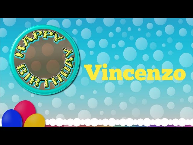 Buon compleanno Vincenzo - tanti auguri a te!
