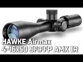 Hawke Airmax 4-16x50 SF FFP AMX IR