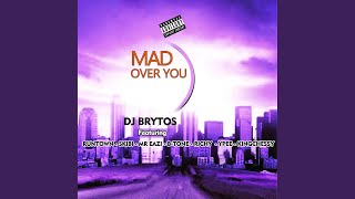 Mad over You - DJ Brytos, Mr Eazi, Richy, Ypee