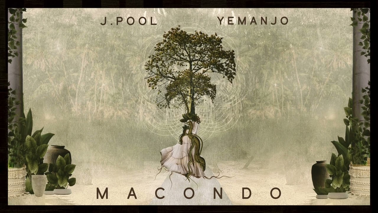 Macondo - J Pool & Yemanjo adlı videoyu YouTube'da izle Macondo - J Pool & Yemanjo adlı videoyu YouTube'da izle
