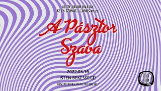 Isten békessége! - Dr. Batta Tamás A Pásztor Szava (2022.03.16.)