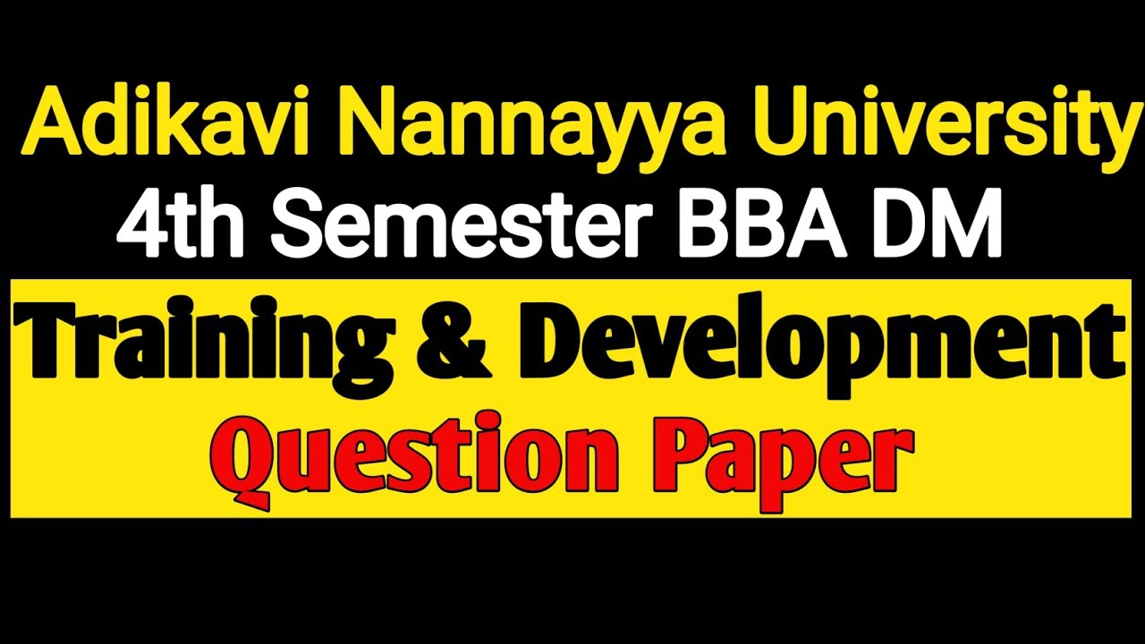 AKNU Sem4 BBA Digital Marketing Training development Question Paper AKNU Sem4 BBA Digital Marketing Training development Question Paper