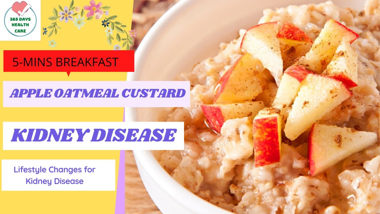 5Minutes Breakfast With APPLE OATMEAL CUSTARD for Kidney Disease 365