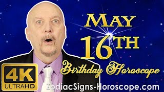 May 16 Zodiac Horoscope And Birthday Personality May 16Th Birthday Personality Horoscope Astrology