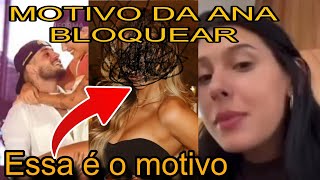 🚨 REVELADO! "Real Motivo" de ANA CASTELA ter "BLOQUEADO" ZÉ FELIPE. 😱