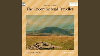 Chapter 4 - The Uncommercial Traveller