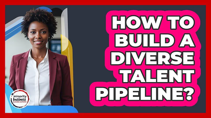 How To Build A Diverse Talent Pipeline?