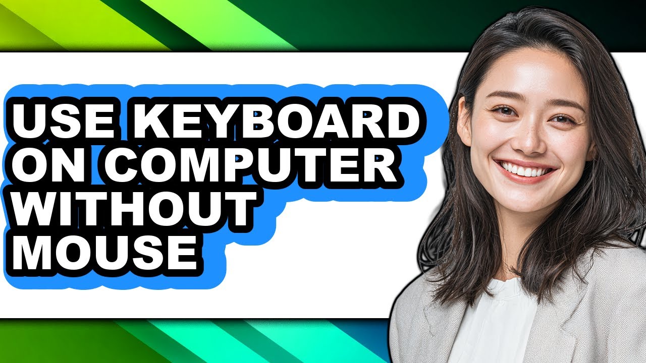How to Use Keyboard on Computer Without Mouse (full Guide) - YouTube