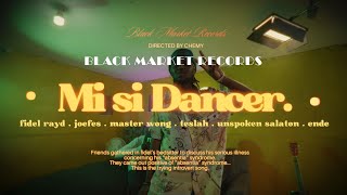 Fidel Rayd ft. Joefes, Endere, Teslah, Unspoken Salaton, Master Wong - Mi Si Dancer