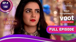 Dil Se Dil Tak | दिल से दिल तक | Ep. 132 | Shorvori Opens Teni's Envelope