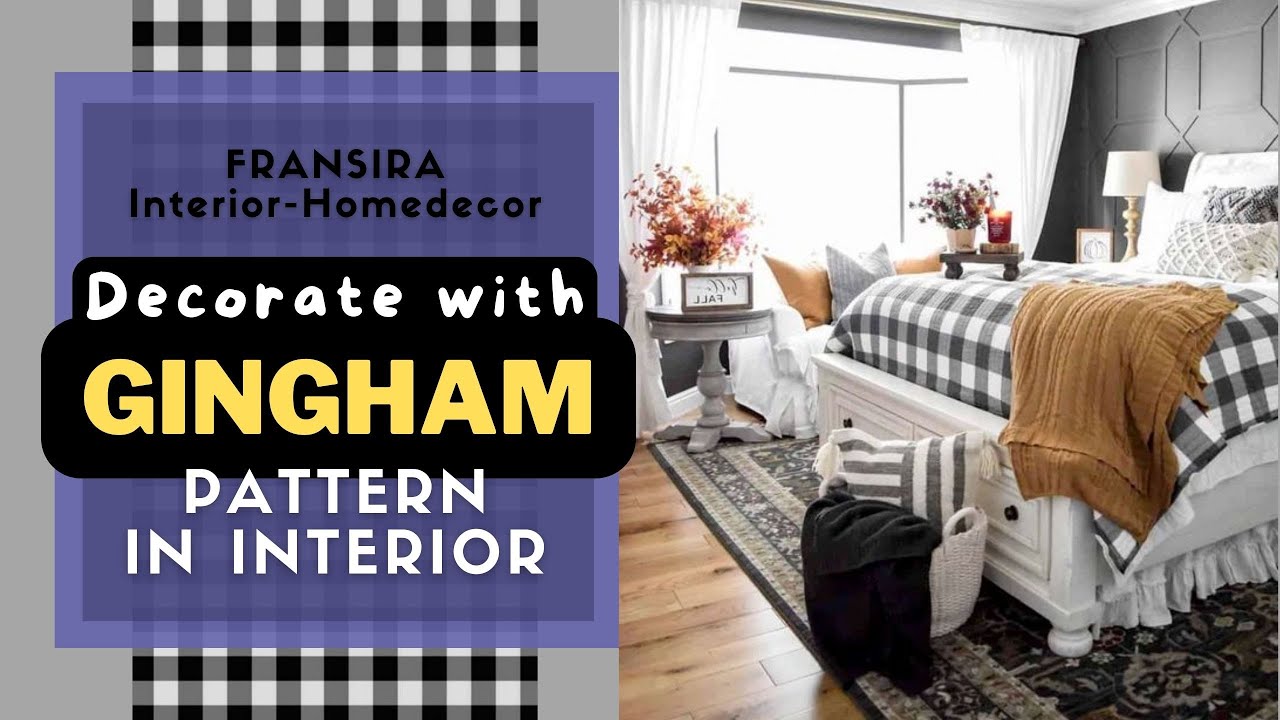 Interior Design Pattern || Decorate With GINGHAM Pattern - BUFFALO ...