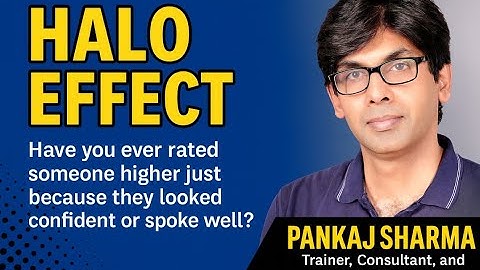The Halo Effect Explained | How Bias Skews Leadership & Project Decisions | Pankaj Sharma