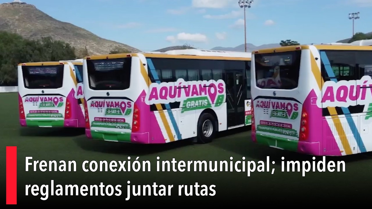 Frenan conexión intermunicipal; impiden reglamentos juntar rutas