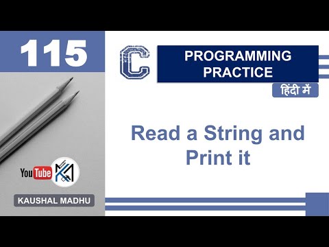 C Program to Read a String and Print it in Hindi | Kaushal Madhu
