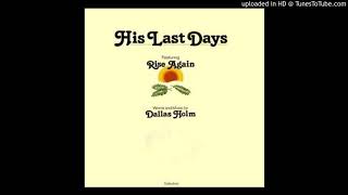 Dallas Holm - His Last Days (Complete LP)