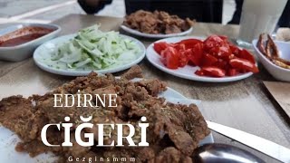 Herkes Bu Lezzetin Peşinde Edirne Ciğeri