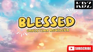 Christina Aguilera  Blessed s