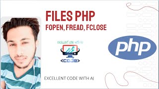 fopen(), fread(),fclose() Function || PHP || EXCELLENT CODE WITH AJ