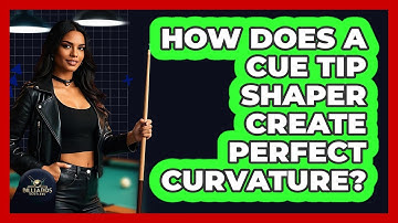 How Does A Cue Tip Shaper Create Perfect Curvature? - Billiards Hustlers