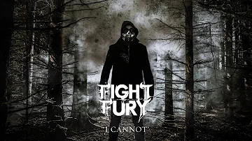 Fight The Fury: I Cannot (Official Audio)