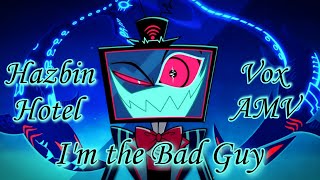 Hazbin Hotel Vox AMV - I'm the Bad Guy