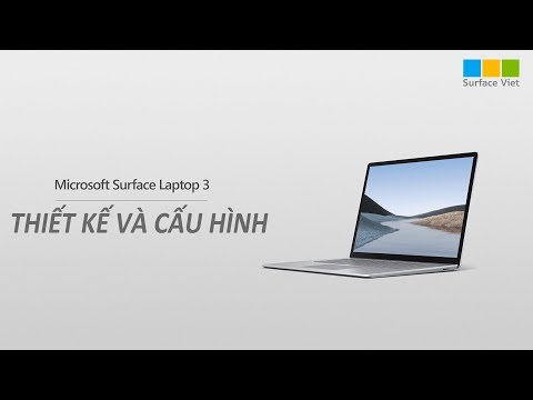 Điểm qua thiết kế và cấu hình của Microsoft Surface Laptop 3 | Surface Việt