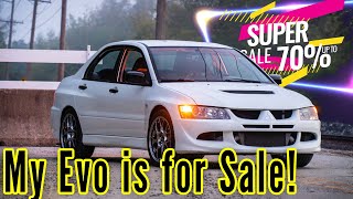 The Evo is for Sale! NOT CLICK BAIT 2005 Mitsubishi Evo VIII by sanders 1,700 views 2 years ago 29 minutes