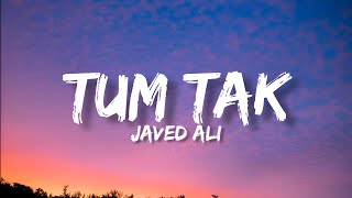 Tum tak - Javed Ali (Lyrics) | Raanjhanaa | Dhanush & Sonam Kapoor | Rhythm hub