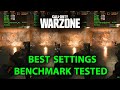 WARZONE BEST SETTINGS Benchmark Tested