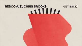 Chris Brooks, Resco - Get Back (Original Mix)