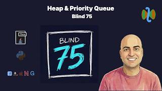 Blind 75 — Heap and Priority Queue Sprint (3 Problems, ~47 minutes, Java & Python Walkthroughs)