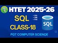 SQL DDL, DML & DQL | Class 18 | HTET 2025–26 | PGT Computer Science