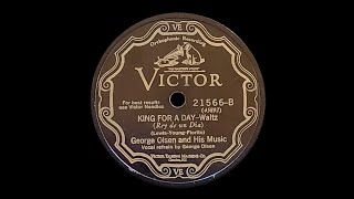 “King for a Day” by George Olsen and His Music 1928